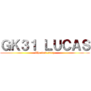 ＧＫ３１ ＬＵＣＡＳ (The last story)