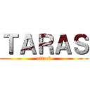 ＴＡＲＡＳ (attack)