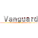  Ｖａｎｇｕａｒｄ (The attack of the Yanderes)