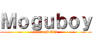 Ｍｏｇｕｂｏｙ (VictorSG21)