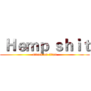  Ｈｅｍｐ ｓｈｉｔ (attack on titan)
