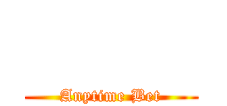       (Anytime Bet)
