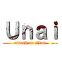 Ｕｎａｉ (attack on titan)