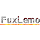 ＦｕｘＬｅｍｏ (Man from the Shadows)