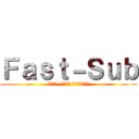 Ｆａｓｔ－Ｓｕｂ (עברי, מהיר ואיכותי)