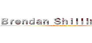 Ｂｒｅｎｄａｎ Ｓｈｉｌｌｉｎｇｆｏｒｄ (attack of hairy armpits)