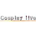 Ｃｏｓｐｌａｙ ｌｉｖｅ (                                                          hyyyyyyyyyyyyyyyyyyyyyyyyyyyyyyyyyyyyyyyyyyyyyy)