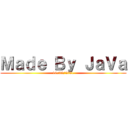 Ｍａｄｅ Ｂｙ ＪａＶａ (16/02/2021)