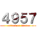 ４９５７ (attack on titan)