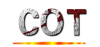 ＣＯＴ ()