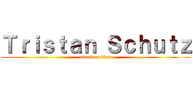Ｔｒｉｓｔａｎ Ｓｃｈｕｔｚ (attack on titan)