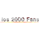 ｌｏｓ ２０００ Ｆａｎｓ (^^ arigatou)