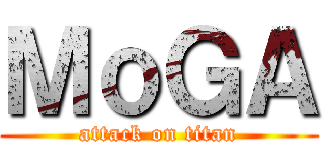 ＭｏＧＡ (attack on titan)