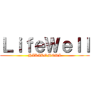 ＬｉｆｅＷｅｌｌ (HIKIKOMORI)