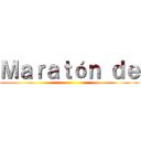 Ｍａｒａｔóｎ ｄｅ ()