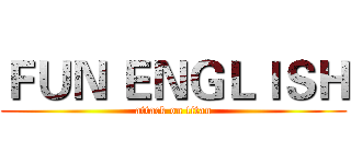 ＦＵＮ ＥＮＧＬＩＳＨ (attack on titan)