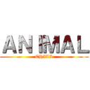 ＡＮＩＭＡＬ (CHILL)