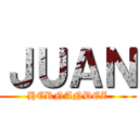 ＪＵＡＮ (HERNANDEZ)