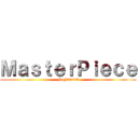 ＭａｓｔｅｒＰｉｅｃｅ (NoFansub)