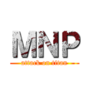 ＭＮＰ (attack on titan)