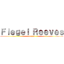 Ｆｌｅｇｅｌ Ｒｅｅｖｅｓ (merchant)