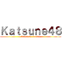 Ｋａｔｓｕｎｅ４８ (Attack On Zomblo)