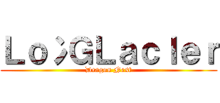 Ｌｏ冫ＧＬａｃＩｅｒ (Dragon Nest)