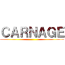ＣＡＲＮＡＧＥ ()