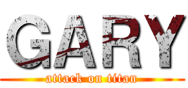 ＧＡＲＹ (attack on titan)