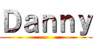 Ｄａｎｎｙ ()