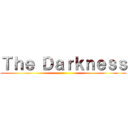 Ｔｈｅ Ｄａｒｋｎｅｓｓ ()