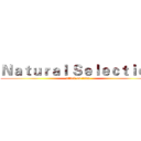 Ｎａｔｕｒａｌ Ｓｅｌｅｃｔｉｏｎ (attack on titan)