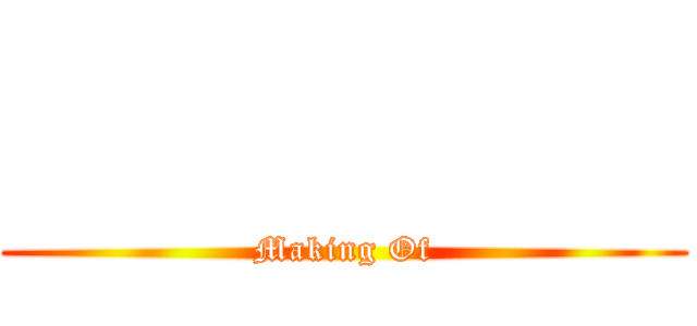            (Making Of)