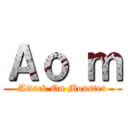 Ａｏ ｍ (Attack On Monster)
