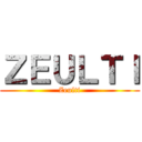 ＺＥＵＬＴＩ (Zeulti)