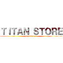 ＴＩＴＡＮ ＳＴＯＲＥ (Siguatepeque)
