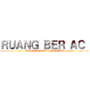 ＲＵＡＮＧ ＢＥＲ ＡＣ  (BKK SMK PGRI 1 NGANJUK)