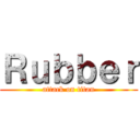 Ｒｕｂｂｅｒ (attack on titan)