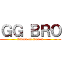 ＧＧ ＢＲＯ (Attack on Daniel)