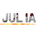 ＪＵＬＩＡ ()