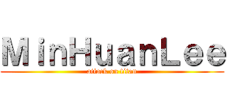 ＭｉｎＨｕａｎＬｅｅ (attack on titan)