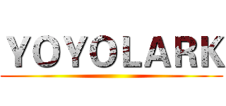 ＹＯＹＯＬＡＲＫ ()