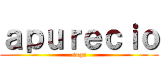 ａｐｕｒｅｃｉｏ (soga)