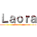 Ｌａｏｒａ (Laora )