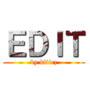 ＥＤＩＴ (by kliicz)