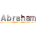 Ａｂｒａｈａｍ ()