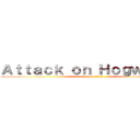 Ａｔｔａｃｋ ｏｎ Ｈｏｇｗａｒｔｓ (attack on titan)