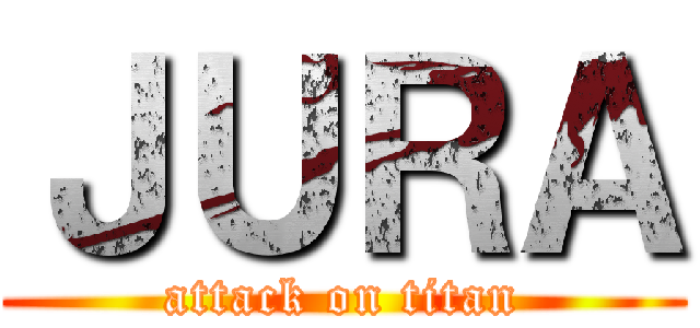 ＪＵＲＡ (attack on titan)