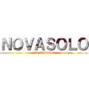 ＮＯＶＡＳＯＬＯ (NOVASOLO)