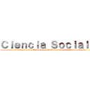 Ｃｉｅｎｃｉａ Ｓｏｃｉａｌｅｓ (Primer bimestre Primer bimestre Primer bimestre Primer bimestre)